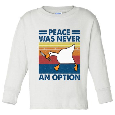 Murder Duck Peace Was Never An Option Duck With Knife Meme Toddler Long Sleeve Shirt