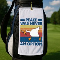 Murder Duck Peace Was Never An Option Duck With Knife Meme Golf Towel