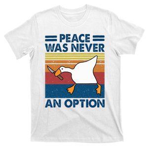 Murder Duck Peace Was Never An Option Duck With Knife Meme T-Shirt