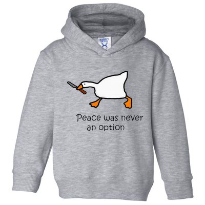 Murder Duck Peace Was Never An Option Duck With Knife Toddler Hoodie
