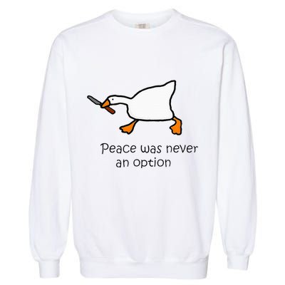 Murder Duck Peace Was Never An Option Duck With Knife Garment-Dyed Sweatshirt