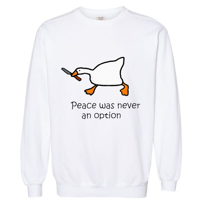 Murder Duck Peace Was Never An Option Duck With Knife Garment-Dyed Sweatshirt