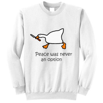 Murder Duck Peace Was Never An Option Duck With Knife Sweatshirt