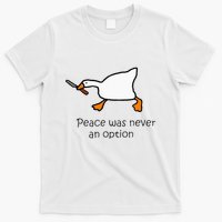 Murder Duck Peace Was Never An Option Duck With Knife T-Shirt
