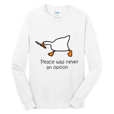 Murder Duck Peace Was Never An Option Duck With Knife Tall Long Sleeve T-Shirt