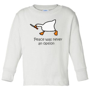 Murder Duck Peace Was Never An Option Duck With Knife Toddler Long Sleeve Shirt