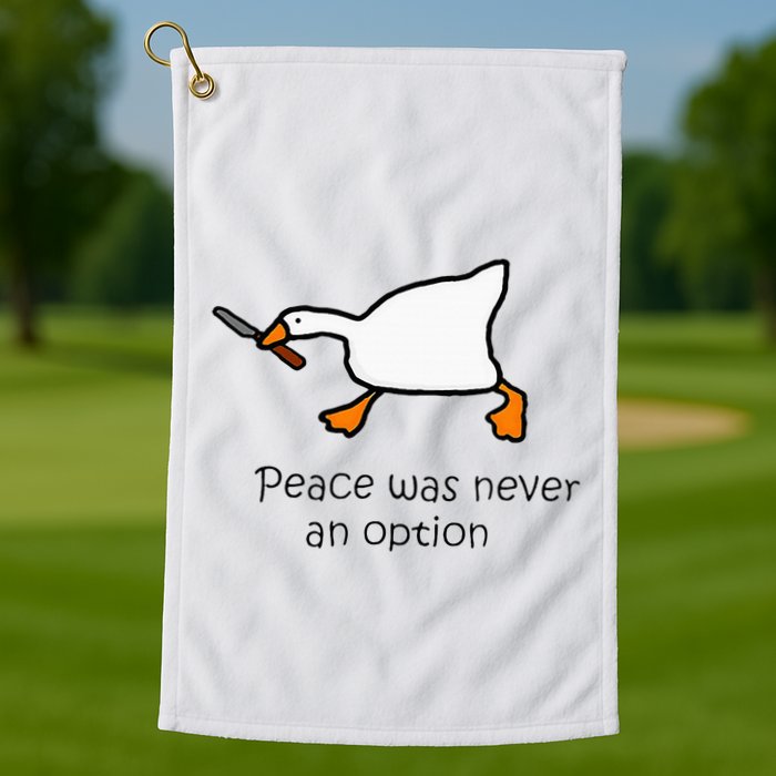 Murder Duck Peace Was Never An Option Duck With Knife Golf Towel