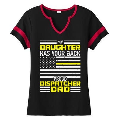 My Daughter Proud Dispatcher Dad Dispatcher Ladies Halftime Notch Neck Tee