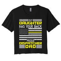 My Daughter Proud Dispatcher Dad Dispatcher Women's Crop Top Tee