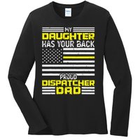 My Daughter Proud Dispatcher Dad Dispatcher Ladies Long Sleeve Shirt