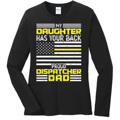 My Daughter Proud Dispatcher Dad Dispatcher Ladies Long Sleeve Shirt