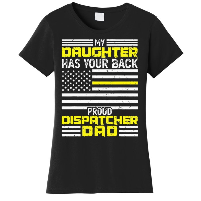 My Daughter Proud Dispatcher Dad Dispatcher Women's T-Shirt