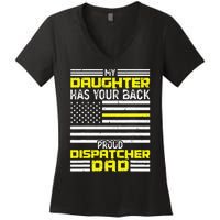 My Daughter Proud Dispatcher Dad Dispatcher Women's V-Neck T-Shirt