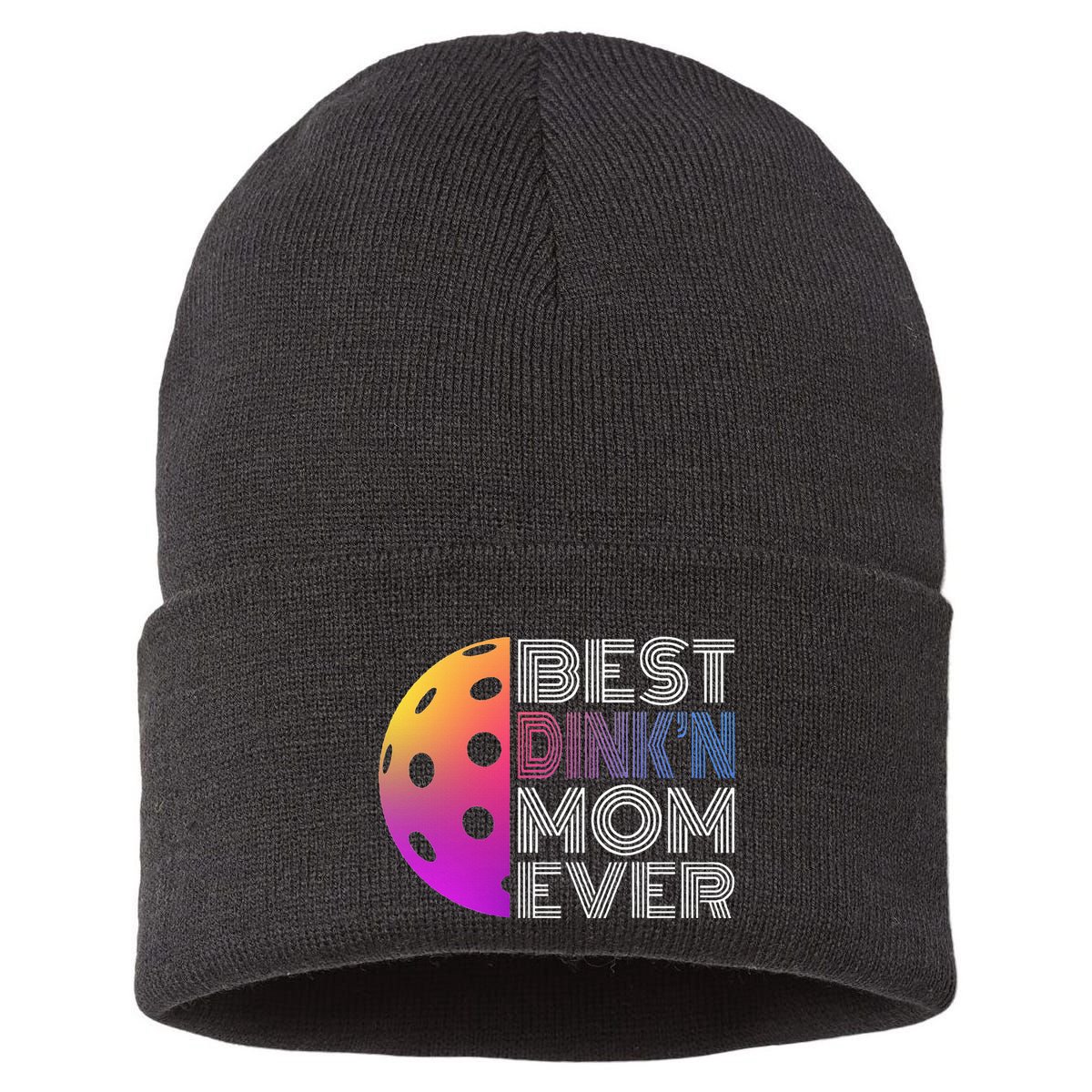 MotherS Day Pickleball Best DinkN Mom Ever Sustainable Knit Beanie