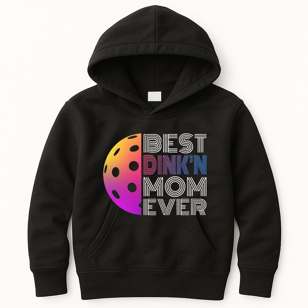 MotherS Day Pickleball Best DinkN Mom Ever Kids Hoodie
