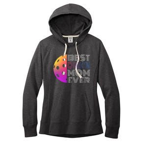 MotherS Day Pickleball Best DinkN Mom Ever Women's Fleece Hoodie