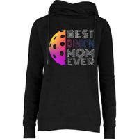 MotherS Day Pickleball Best DinkN Mom Ever Womens Funnel Neck Pullover Hood