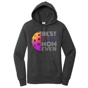 MotherS Day Pickleball Best DinkN Mom Ever Women's Pullover Hoodie