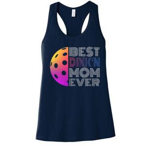 MotherS Day Pickleball Best DinkN Mom Ever Women's Racerback Tank