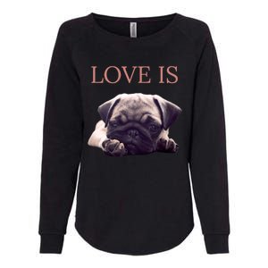 Mothers Day Pug Gift Pug Mom Life Love Dog Womens California Wash Sweatshirt