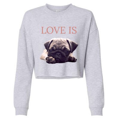 Mothers Day Pug Gift Pug Mom Life Love Dog Cropped Pullover Crew