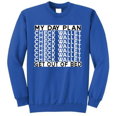 My Day Plan Check Wallet Funny Cryptocurrency Holders Gift Sweatshirt