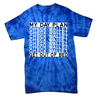 My Day Plan Check Wallet Funny Cryptocurrency Holders Gift Tie-Dye T-Shirt