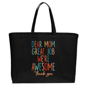 Mother's Day Quote Dear Mom Great Job We're Awesome Cotton Canvas Jumbo Tote