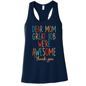 Mother's Day Quote Dear Mom Great Job We're Awesome Women's Racerback Tank