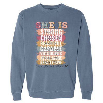 Mother’S Day Quote She Is Mom Garment-Dyed Sweatshirt