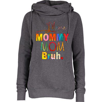 MotherS Day Quotes Mama Mommy Mom Bruh Mom Life Womens Funnel Neck Pullover Hood