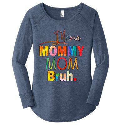 MotherS Day Quotes Mama Mommy Mom Bruh Mom Life Women's Perfect Tri Tunic Long Sleeve Shirt