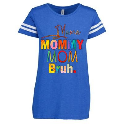 MotherS Day Quotes Mama Mommy Mom Bruh Mom Life Enza Ladies Jersey Football T-Shirt