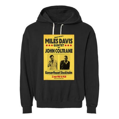 Miles D.Avis Quintet And John Coltrane Stockholm 1960 Garment-Dyed Fleece Hoodie