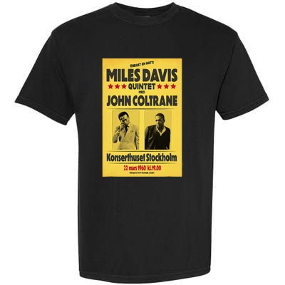 Miles D.Avis Quintet And John Coltrane Stockholm 1960 Garment-Dyed Heavyweight T-Shirt