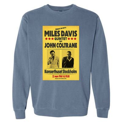 Miles D.Avis Quintet And John Coltrane Stockholm 1960 Garment-Dyed Sweatshirt