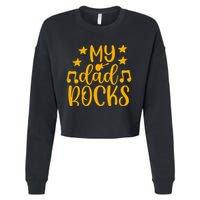 My Dad Rocks Musicial Cropped Pullover Crew