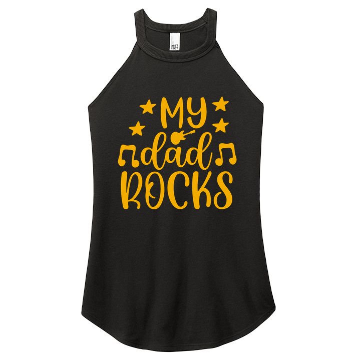 My Dad Rocks Musicial Women's Perfect Tri Rocker Tank