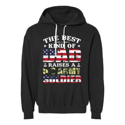 Military Dad Raised A U.S Army Soldier Garment-Dyed Fleece Hoodie