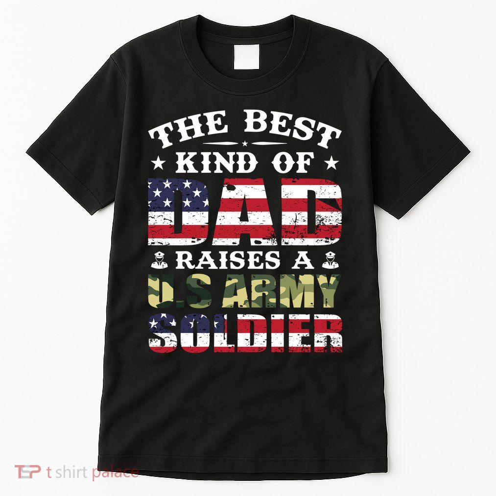 Military Dad Raised A U.S Army Soldier Tall T-Shirt