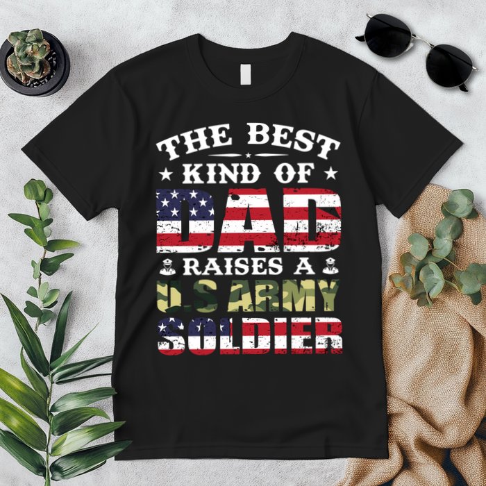 Military Dad Raised A U.S Army Soldier Premium T-Shirt