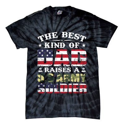 Military Dad Raised A U.S Army Soldier Tie-Dye T-Shirt