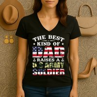 Military Dad Raised A U.S Army Soldier Women's V-Neck T-Shirt