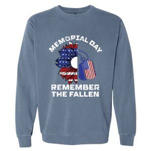 Memorial Day Remember The Fallen Honor Those Who Served Cute Gift Garment-Dyed Sweatshirt