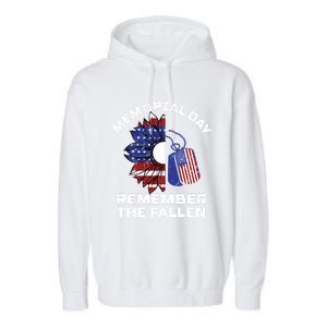 Memorial Day Remember The Fallen Honor Those Who Served Cute Gift Garment-Dyed Fleece Hoodie