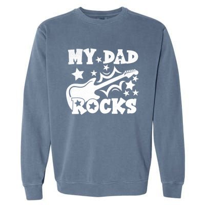 My Dad Rocks Funny Fathers Day Dad Vintage Gift Garment-Dyed Sweatshirt