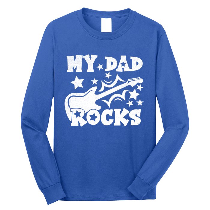 My Dad Rocks Funny Fathers Day Dad Vintage Gift Long Sleeve Shirt