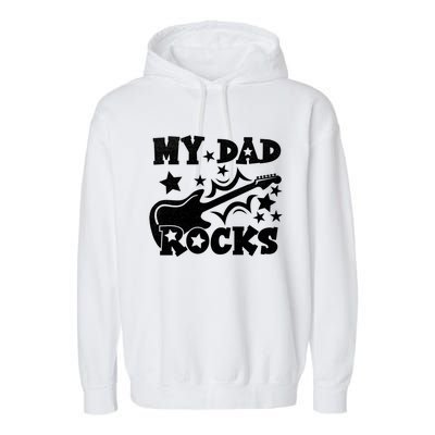 My Dad Rocks Funny Fathers Day Dad Vintage Gift Garment-Dyed Fleece Hoodie