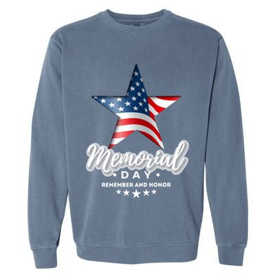 Memorial Day Remember And Honor Gift Garment-Dyed Sweatshirt