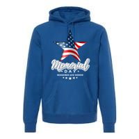 Memorial Day Remember And Honor Gift Premium Hoodie